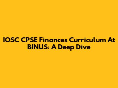 IOSC CPSE Finances Curriculum At BINUS: A Deep Dive